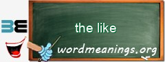 WordMeaning blackboard for the like